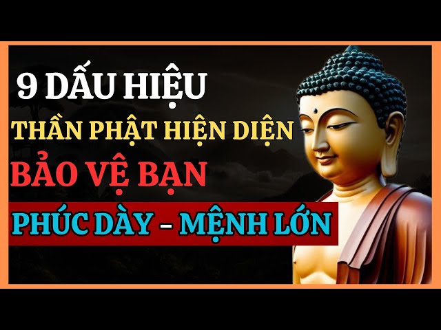 9 Dấu hiệu Thần Phật đang hiện diện bảo vệ bạn, phúc dày mệnh tốt!