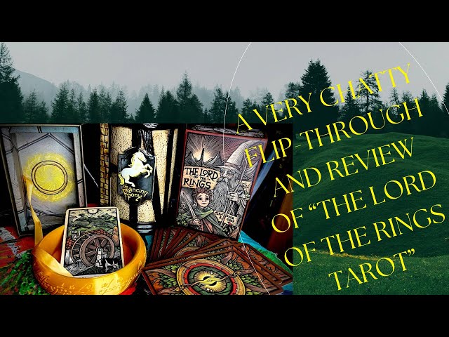 Flip-through and Review of “The Lord of the Rings Tarot”