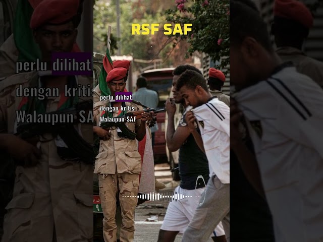 Konflik Sudan: SAF Klaim Kemajuan, Damai Diharapkan #SudanConflict #SudanCrisis #Khartoum #RSF #SAF