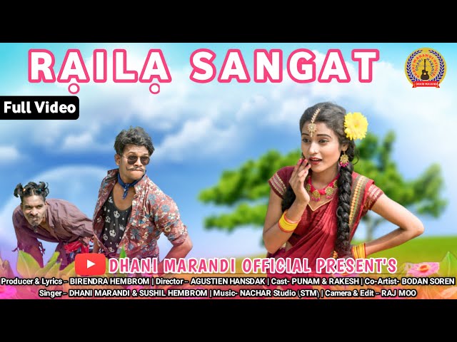 RAILA SANGAT  // Dhani Marandi & Sushil Hembrom // Punam & Rakesh  // New Santhali Full Video 2022