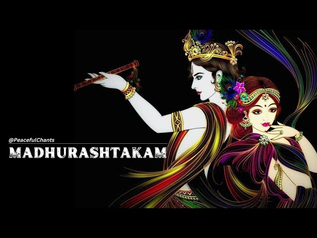 Madhurashtakam || Adharam Madhuram Vadanam Madhuram #madhurashtakam