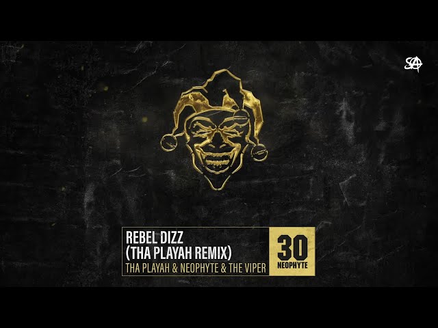 Tha Playah & Neophyte & The Viper - Rebel Dizz (Tha Playah Remix)