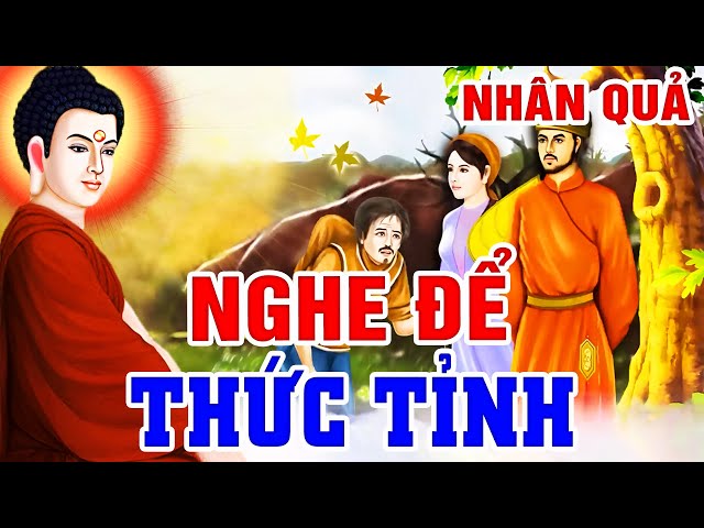 Luật Nhân Quả Chớ Xem Thường, 10 CHUYỆN NHÂN QUẢ NGHE THỨC TỈNH - Gieo Gió Gặt Bão...Ác Giả Ác Báo