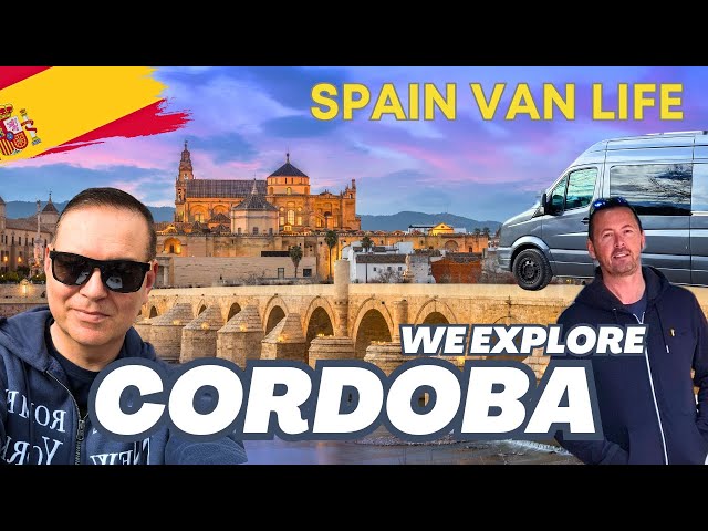 CORDOBA Spain: Top things to see & Do | Van Life Spain