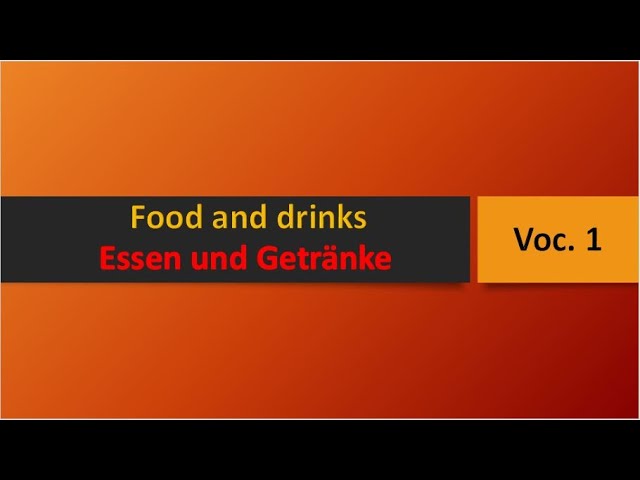 Deutsch Lernen TV - Vocabulary 1:- Food & Drinks (Essen und Getränke)