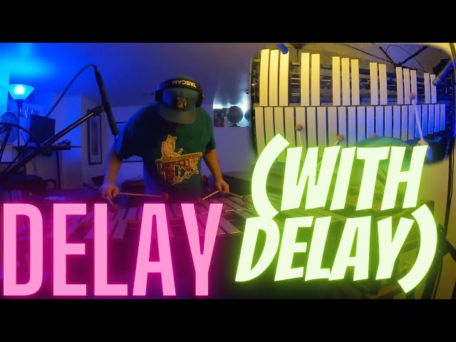 Delay (with delay) #mallets