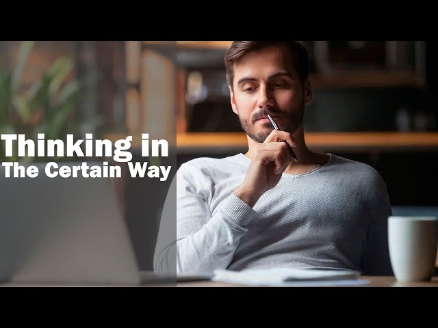 Motivational Video: Thinking in The Certain Way