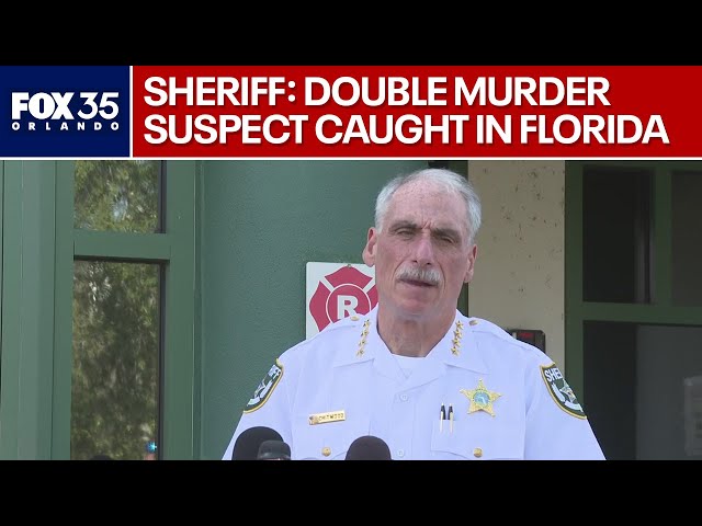 Sheriff gives update after double murder suspect captured in Florida