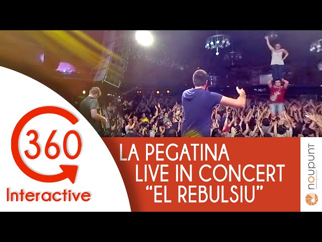 La Pegatina - El Revulsiu HD  | 360 Degrees Virtual Reality