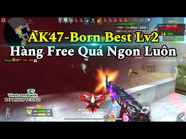 CF Mobile | AK47-Born Beast Lever 2 Hàng Free Dịp Tết Quá Ngon Luôn AE Nhể Hê Hê | Tường CT