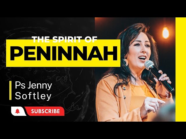 Ps Jenny Softley   The spirit of Peninnah