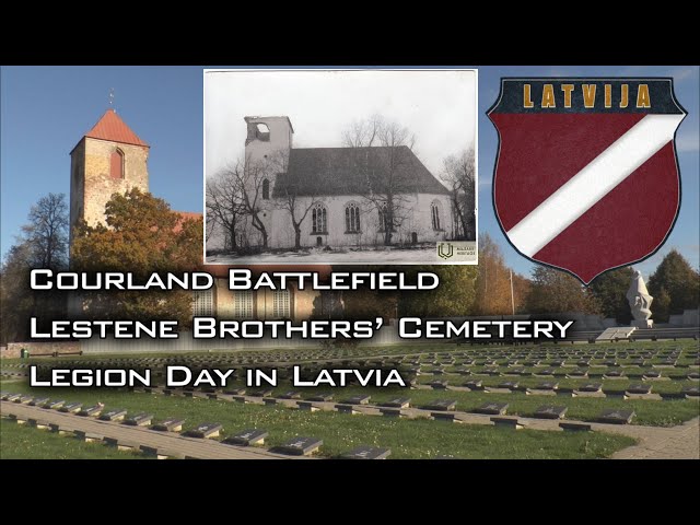 Legion Day in Latvia & Lestene Brothers' Cemetery | Courland Battlefield