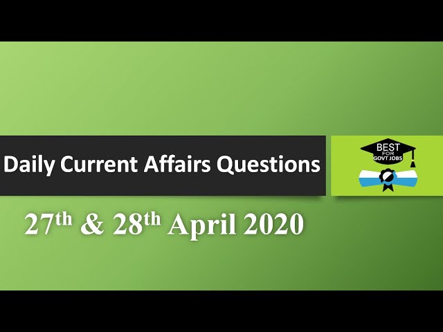 English (27th & 28th April 2020) Daily Current Affairs MCQs | daily mcqs 2020 | Best for Govt Jobs