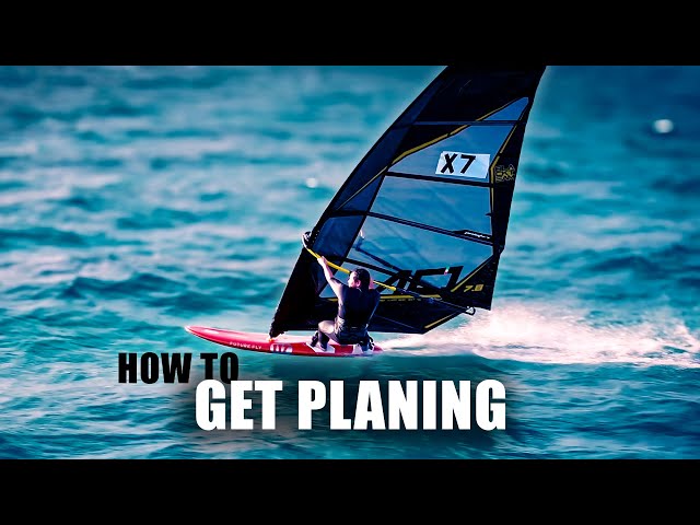 How to get planing! Windsurfing Tutorial