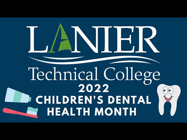 2022 Children's Dental Health Month at Lanier Tech!