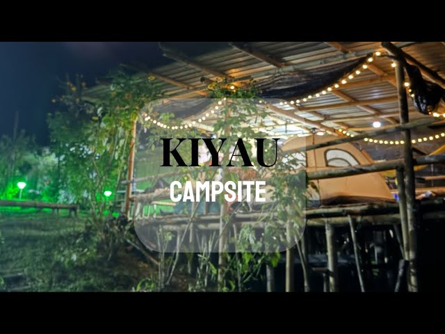 Camping | Kiyau Campsite, Kpg Sapit Padawan