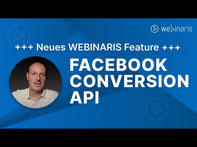 🆕 Webinaris-Feature: Die Facebook Conversion API