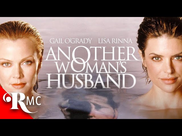 Another Woman's Husband | Lisa Rinna, Gail O'Grady | FULL Romance Drama Movie!