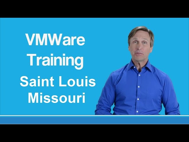 VMware training Saint Louis Missouri