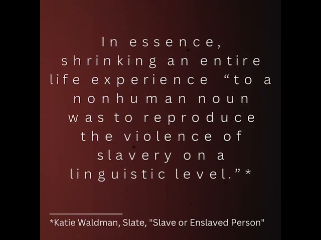 Slave or Enslaved?