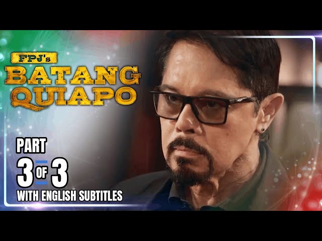 FPJ's Batang Quiapo | Episode 520 (3/3) | February 12, 2025 (w/ English Subtitles)