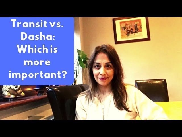 Transit vs. Dasha: Which is more important?