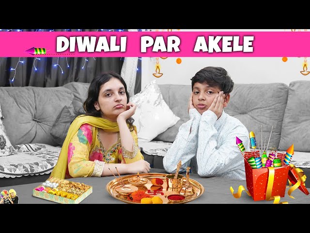 DIWALI PAR AKELE | Aayu and Pihu Show