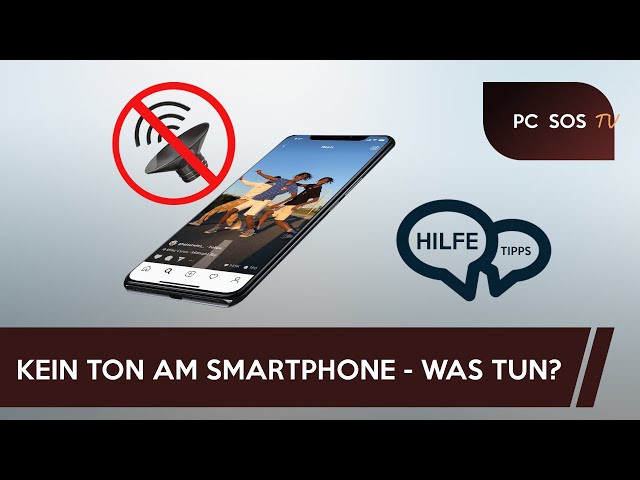 Kein Ton bei Videos am Smartphone! Was tun? - PC SOS TV