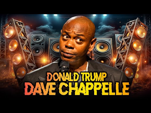 Equanimity  Trump  Dave Chappelle - Dave Chappelle  Compilation