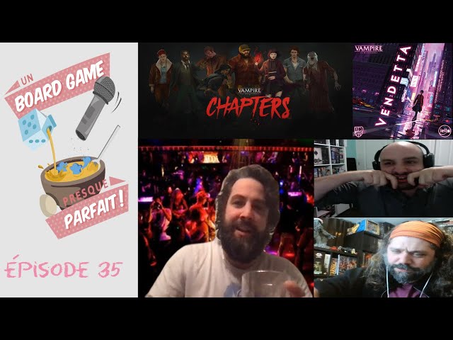 Un Board Game Presque Parfait (EP35) Spécial Jeux dans l'univers de Vampire: La Mascarade