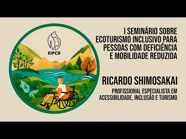 I Seminário sobre Ecoturismo Inclusivo | Ricardo Shimosakai