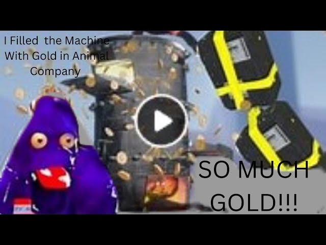 We Filled The WHOLE MACHINE With GOLD in Animal Company!!! (Animal Company VR)