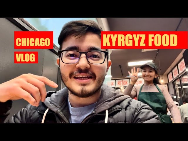 Chicago Vlog - Kyrgyz Food (Central Asian Cuisine)