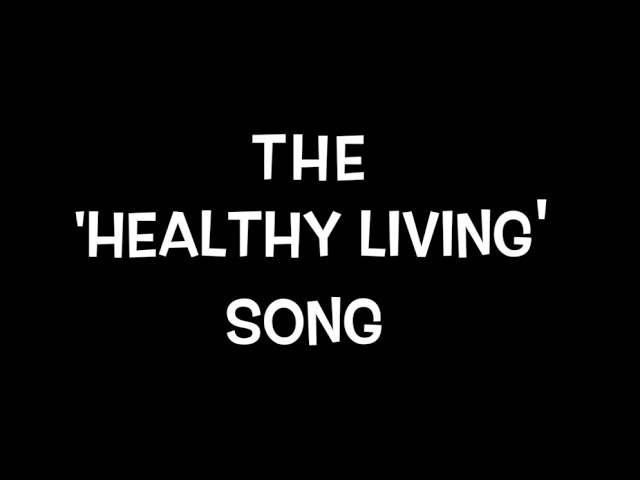 Mr.M & Sir.M - The 'Healthy Living' Song