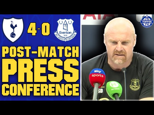 "I'll Be Taking Action" | Tottenham 4-0 Everton | Sean Dyche's Reaction