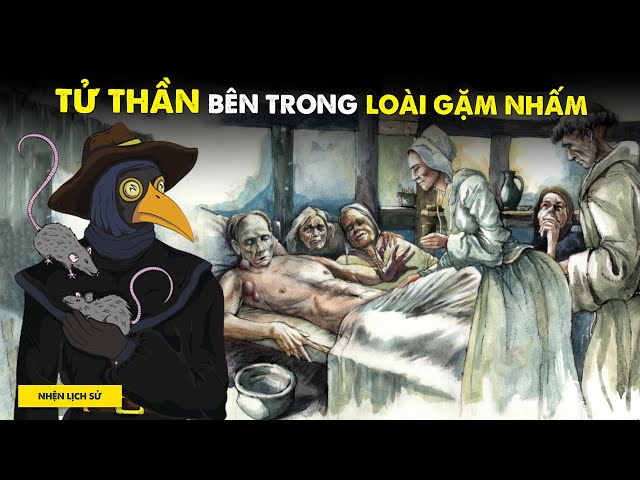 Đại Dịch Hạch: Nỗi ám ảnh của lịch sử toàn nhân loại | Minh HD | THẾ GIỚI