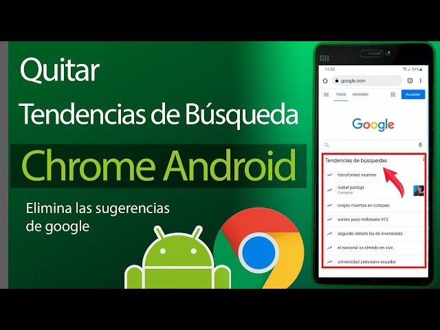 Como quitar tendencias de busqueda en Google Chrome Android