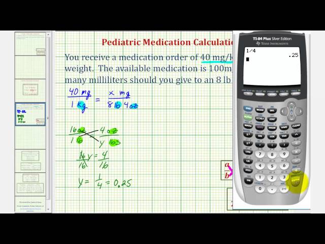 Ex: Pediatric Medication Dosage Calculation - Four Steps