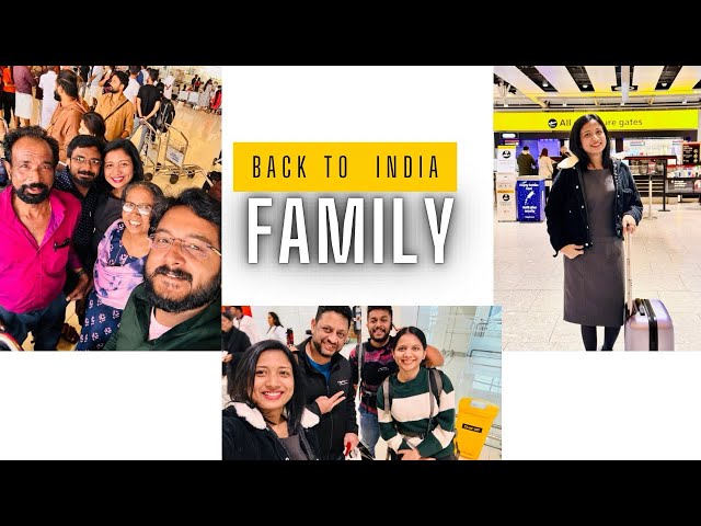 Welcome to my Family🥰London to Kochi | Travel Vlog | Happiness