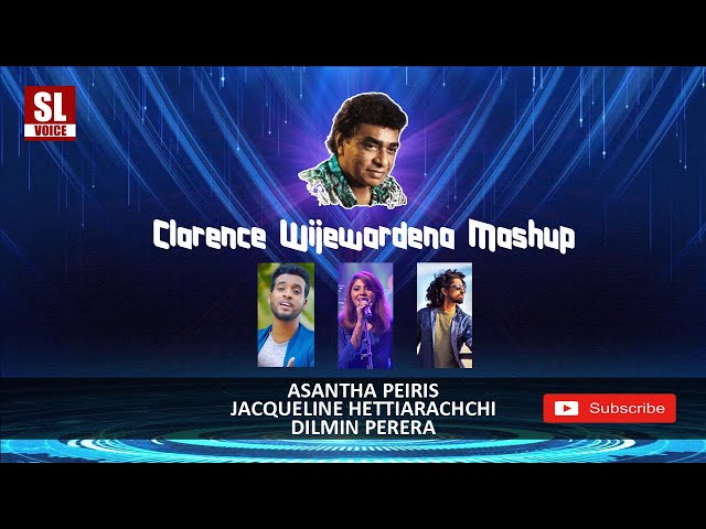 Clarence Wijewardena Mashup - Asantha Peiris | Jacqueline Hettiarachchi | Dilmin Perera