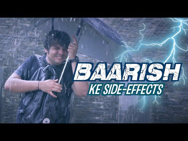 Baarish Ke Side Effects | Ashish Chanchlani