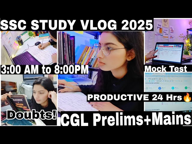 SSC CGL STUDY VLOG: My Self Study Daily 12 hrs | Routine For CGL 2025 | Prelims+Mains Mock Test Tips