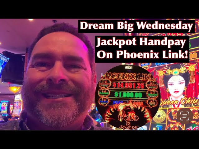 Slot Dream Achieved on Phoenix Link!  Jackpot Handpay!