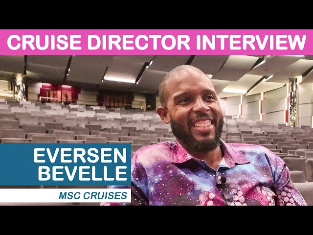 Interview with Cruise Director "Reverend Dr. E" (Eversen Bevelle) - MSC Cruises