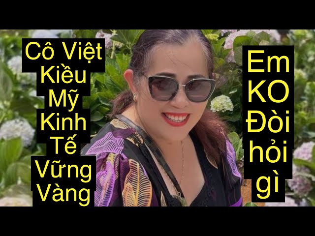 3637.Cô Việt Kiều suýt mất Nhà Khi đón chồng Việt Nam sang Mỹ.Em có đòi hỏi gì đâu