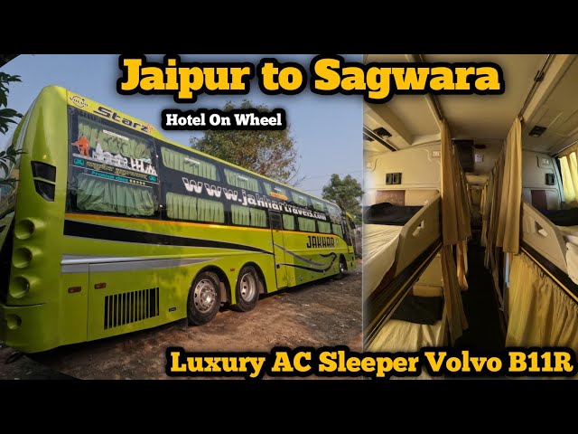 jaipur to Sagwara bus journey Jakhar Travel Volvo B11R luxury AC Sleeper bus 👌😱