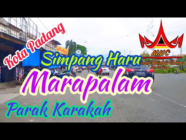 Simpang Haru-Marapalam-Parak Karakah Kota Padang