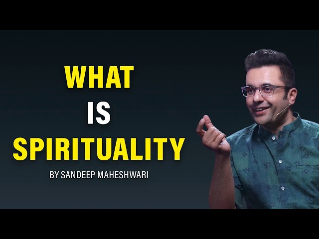 What is Spirituality? By Sandeep Maheshwari | Hindi