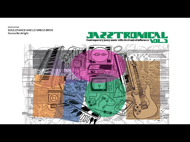 JAZZTRONICAL vol. 3 | Top Contemporary Electro Jazz, Nu Jazz | Relax & Groove