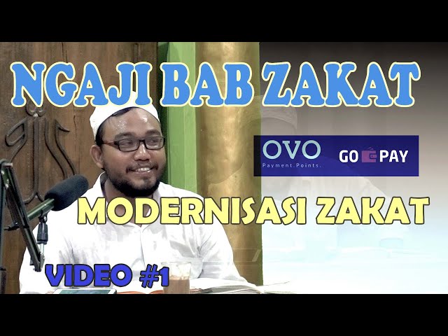 [ Video #1 ] NGAJI FIQIH BAB ZAKAT - Dalil dan Pengertiannya | Uang Elektronik Kena Wajib Zakat ?